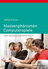 Massenphänomen Computerspiele - Jeffrey Wimmer