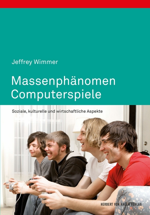 Massenphänomen Computerspiele - Jeffrey Wimmer