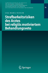 Strafbarkeitsrisiken des Arztes bei religiös motiviertem Behandlungsveto - Lisa-Maria Bleiler