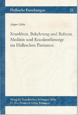 Krankheit, Bekehrung und Reform - Helm, Jürgen