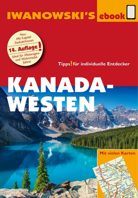 Kanada Westen mit Süd-Alaska - Reiseführer von Iwanowski - Kerstin Auer, Andreas Srenk