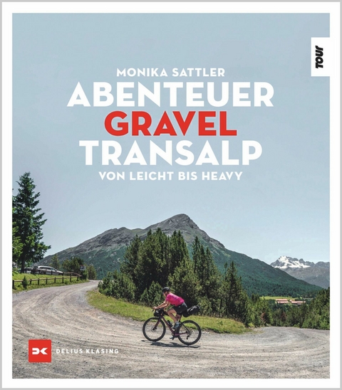 Abenteuer Gravel-Transalp - Monika Sattler