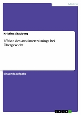 Effekte des Ausdauertrainings bei Übergewicht - Kristina Stauberg