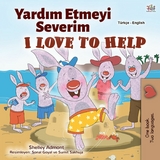 Yardım Etmeyi Severim I Love to Help -  Shelley Admont