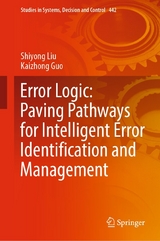 Error Logic: Paving Pathways for Intelligent Error Identification and Management -  Shiyong Liu,  Kaizhong Guo