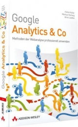Google Analytics und Co - Heiko Haller, Markus Hartwig, Arne Liedtke