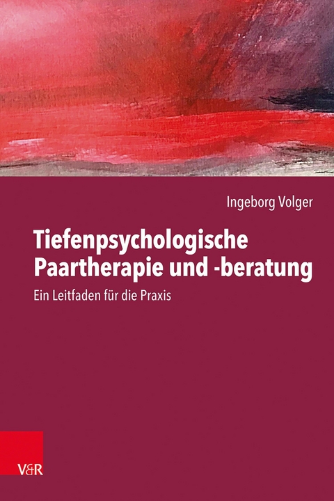 Tiefenpsychologische Paartherapie und -beratung - Ingeborg Volger