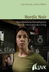 Nordic Noir - Lothar Mikos, Lea Gamula