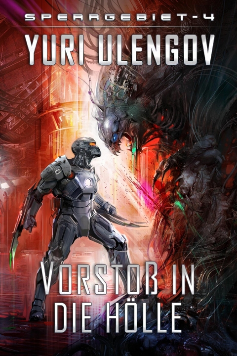 Vorstoß in die Hölle (Sperrgebiet Buch 4): LitRPG-Serie - Yuri Ulengov