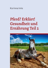 Pferd? Erklärt! - Korinna Imle