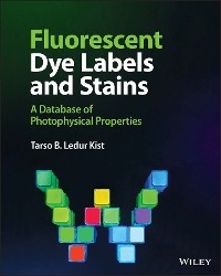 Fluorescent Dye Labels and Stains -  Tarso B. Ledur Kist
