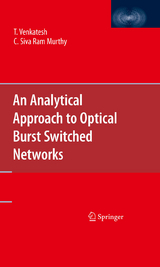 Analytical Approach to Optical Burst Switched Networks -  C. Siva Ram Murthy,  T. Venkatesh