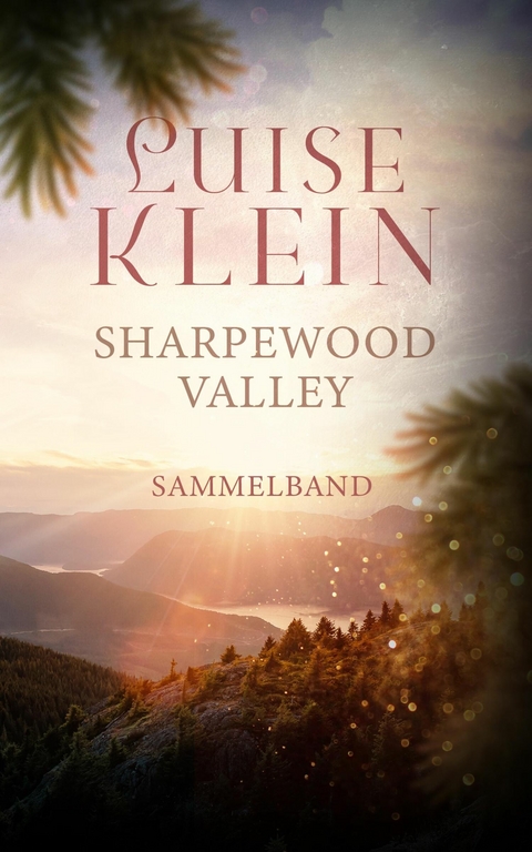 Sharpewood Valley - Sammelband: Band 1-3 - Luise Klein