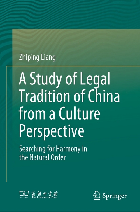 A Study of Legal Tradition of China from a Culture Perspective - Zhiping Liang