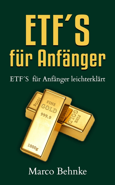 ETF´s für Anfänger - Marco Behnke