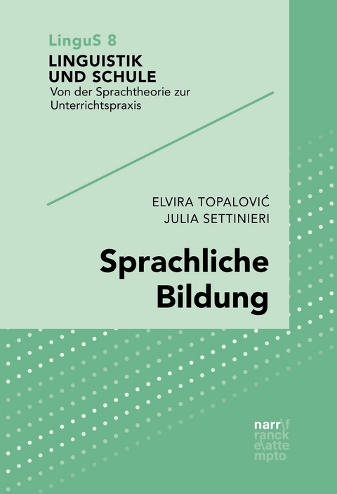 Sprachliche Bildung - Elvira Topalovic, Julia Settinieri