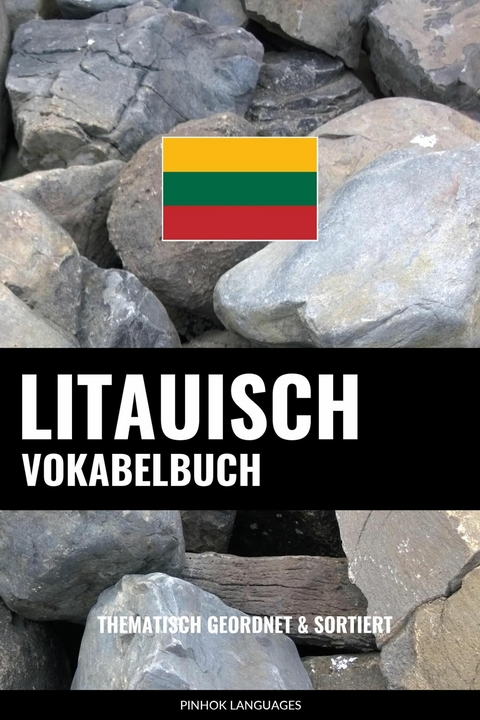 Litauisch Vokabelbuch - Pinhok Languages