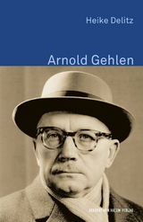 Arnold Gehlen - Heike Delitz