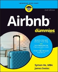 Airbnb For Dummies -  Symon He,  James Svetec