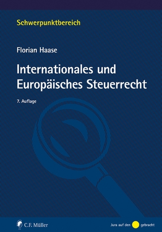 Internationales und Europäisches Steuerrecht - Florian Haase; Haase