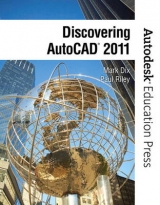 Discovering AutoCAD 2011 - Dix, Mark; Riley, Paul; Autodesk, -