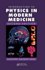 Introduction to Physics in Modern Medicine - Kane, Suzanne Amador