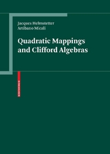 Quadratic Mappings and Clifford Algebras - Jacques Helmstetter, Artibano Micali