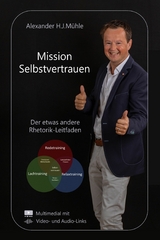 Mission Selbstvertrauen - Alexander H.J. Mühle