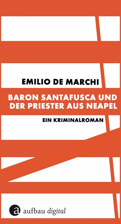 Baron Santafusca und der Priester aus Neapel - Emilio de Marchi