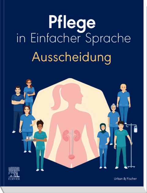 Pflege in Einfacher Sprache: Ausscheidung