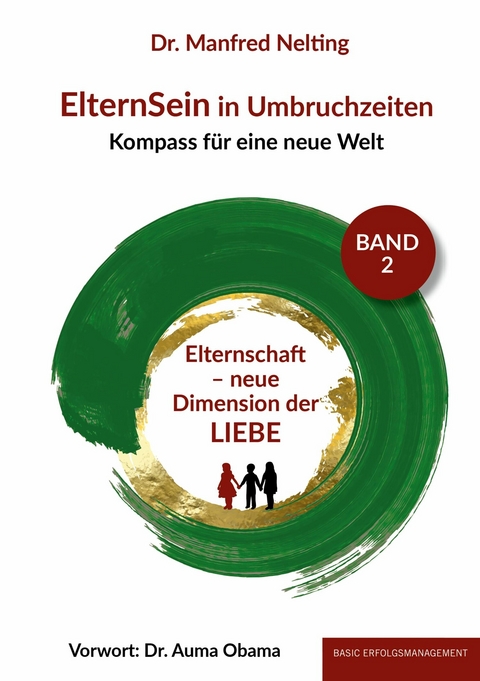ElternSein in Umbruchzeiten Band 2 - Dr. Manfred Nelting