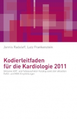 Kodierleitfaden für die Kardiologie 2011 - Radeleff, Jannis; Frankenstein, Lutz