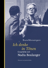 Ich denke in Tönen - Bruno Monsaingeon