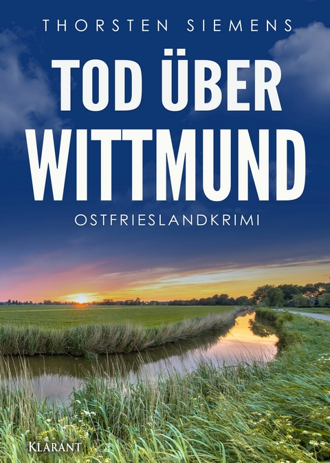 Tod über Wittmund. Ostfrieslandkrimi -  Thorsten Siemens