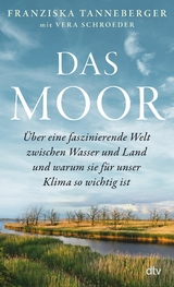 Das Moor -  Franziska Tanneberger