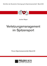 Verletzungsmanagement im Spitzensport (Forum Sportwissenschaft 20) - Mayer, Jochen