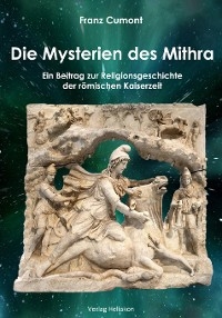 Die Mysterien des Mithra - Franz Cumont