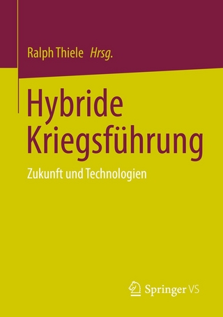 Hybride Kriegsführung - Ralph Thiele