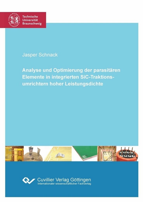 Analyse und Optimierung der parasit&#xE4;ren Elemente in integrierten SiC-Traktionsumrichtern hoher Leistungsdichte -  Jasper Schnack