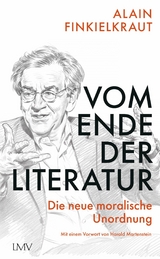 Vom Ende der Literatur - Alain Finkielkraut