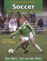 Coaching Soccer Successfully - Rees, Roy; Meer, Cor Van Der