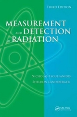 Measurement and Detection of Radiation, Third Edition - Tsoulfanidis, Nicholas