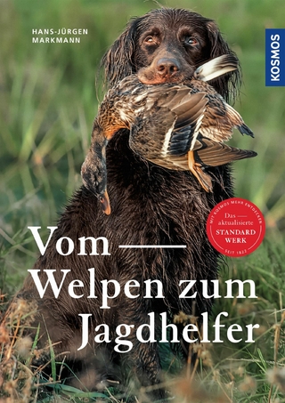 Vom Welpen zum Jagdhelfer - Hans-Jürgen Markmann