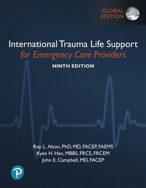International Trauma Life Support for Emergency Care Providers, Global Edition -  James Atkinson,  ITLS,  Ann Navarro