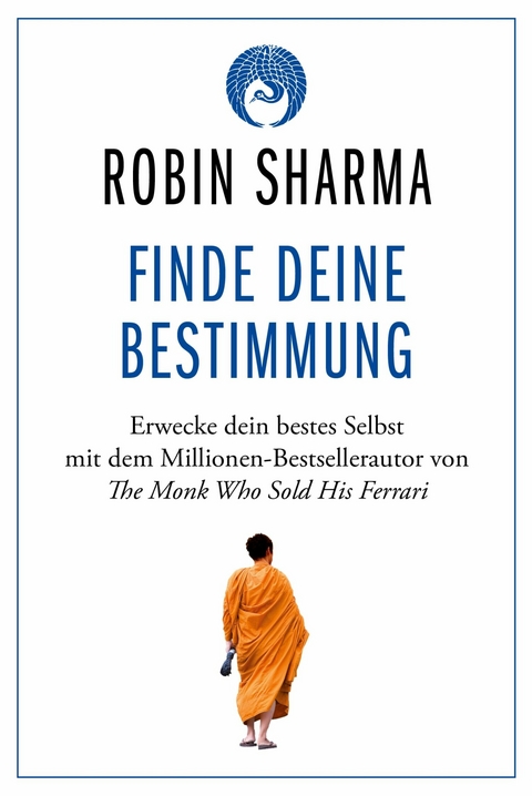 Finde deine Bestimmung -  Robin Sharma