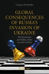 Global Consequences of Russia's Invasion of Ukraine -  Grzegorz W. Kolodko
