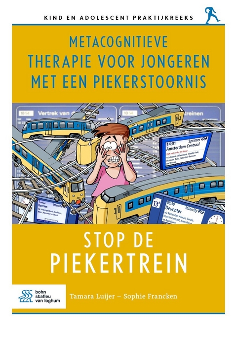 Metacognitieve therapie voor jongeren met een piekerstoornis -  Sophie Francken,  Tamara Luijer