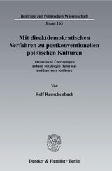 Mit direktdemokratischen Verfahren zu postkonventionellen politischen Kulturen. - Rolf Rauschenbach