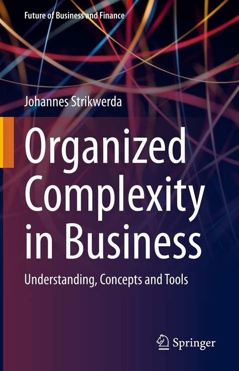 Organized Complexity in Business -  Johannes Strikwerda