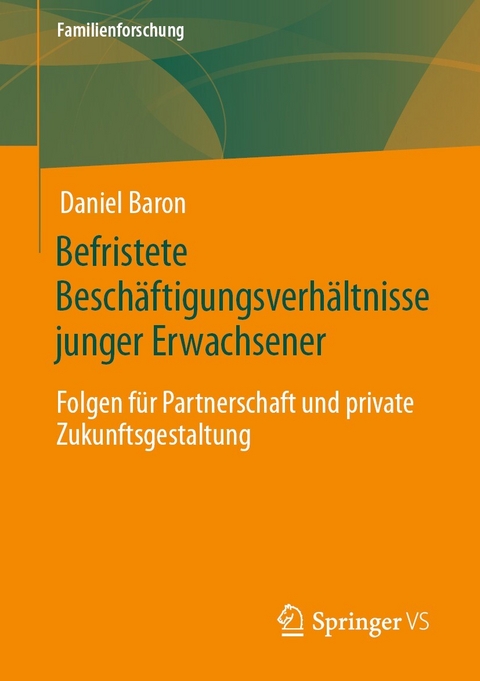 Befristete Beschäftigungsverhältnisse junger Erwachsener -  Daniel Baron